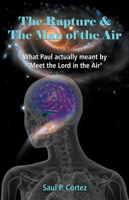 The Rapture and The Man of the Air - What Paul actually meant by Meet