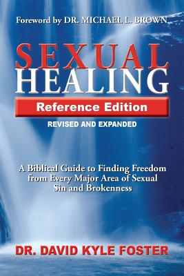 Sexual Healing Reference Edition By David Kyle Foster (Paperback)