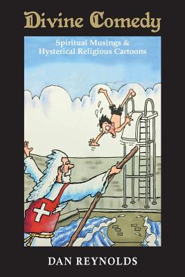 Divine Comedy Spiritual Musings & Hysterical Religious Cartoons