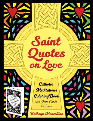 Saint Quotes on Love Catholic Meditations Coloring Book plus Note Car