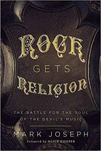 Rock Gets Religion The Battle for the Soul of the Devil's Music