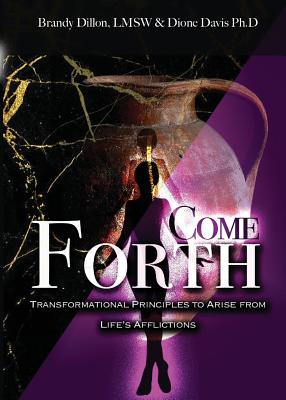 Come Forth Transformational Principles to Arise from Life's Afflictio