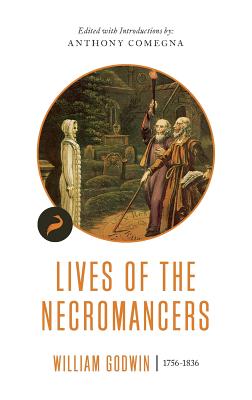 Lives of the Necromancers By Goodwin William (Paperback) 9781944424589