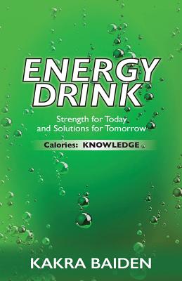 Energy Drink calories Knowledge By Kakra Baiden (Paperback)