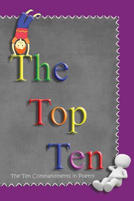 The Top Ten The Ten Commandments in Poetry By Minister 2 Others