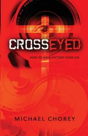 Cross-Eyed By Michael Chorey (Paperback) 9781945423024