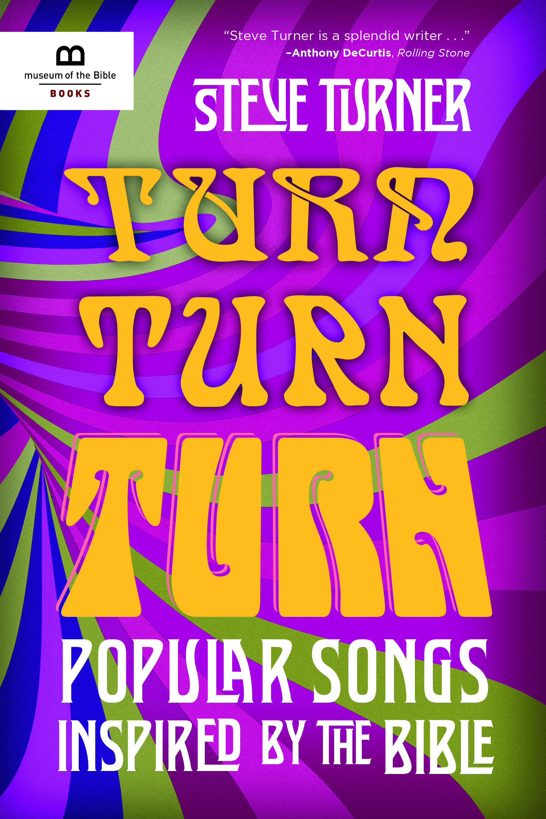 Turn Turn Turn By Turner Steve (Hardback) 9781945470394