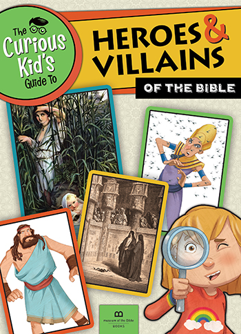 Curious Kid's Guide to Heroes and Villians of the Bible (Paperback)