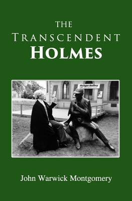 The Transcendent Holmes By Montgomery John Warwick (Paperback)