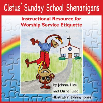 Cletus' Sunday School Shenanigans Instructional Resource for Worship