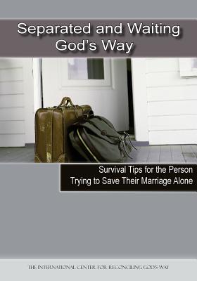 Separated and Waiting God's Way Survival Tips for the Person Trying t