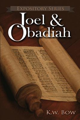 Joel & Obadiah A Literary Commentary On the Books of Joel and Obadiah