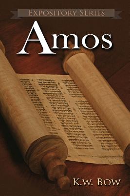 Amos A Literary Commentary On the Book of Amos