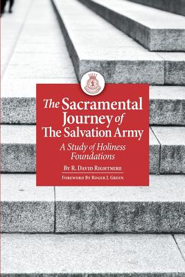 The Sacramental Journey of the Salvation Army A Study of Holiness Fou