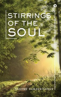 Stirrings of the Soul By Ramakrishnan Rashme (Paperback) 9781946714411