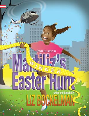 Martiliz's Easter Hunt An Easter Story