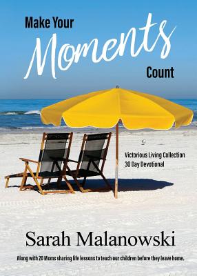 Make Your Moments Count Victorious Living Collection (Paperback)