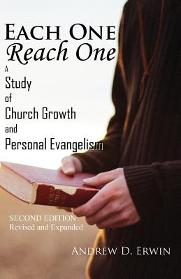 Each One Reach One A Study of Church Growth and Personal Evangelism