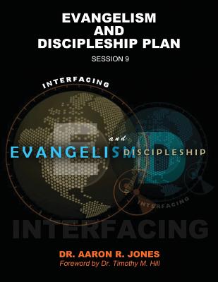 Interfacing Evangelism and Discipleship Session 9 Evangelism and Disc