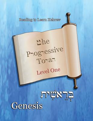 The Progressive Torah Level One Genesis Color Edition (Paperback)