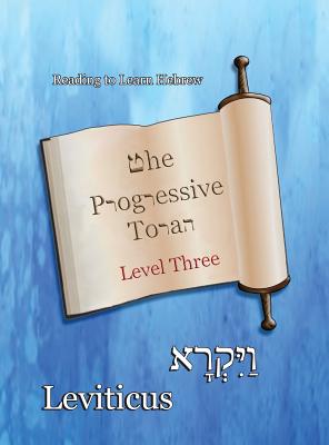 The Progressive Torah Level Three Leviticus Color Edition (Hardback)