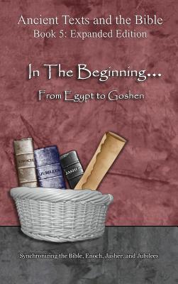 In The Beginning From Egypt to Goshen - Expanded Edition Synchroni