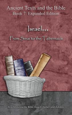 Israel From Sinai to the Tabernacle - Expanded Edition Synchronizi