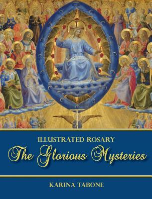 The Glorious Mysteries By Tabone Karina (Hardback) 9781947986060