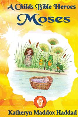 Moses By Haddad Katheryn Maddox (Paperback) 9781948462136