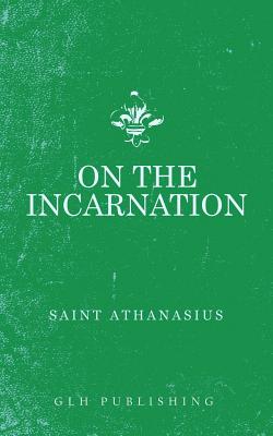 On The Incarnation By Athanasius (Paperback) 9781948648240