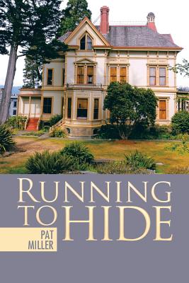 Running To Hide By Pat Miller (Paperback) 9781973602828