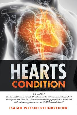 Hearts Condition By Isaiah Welsch Steinbrecher (Paperback)