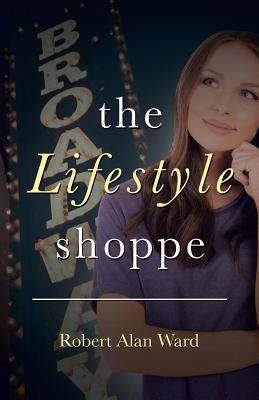 Lifestyle Shoppe By Robert Alan Ward (Paperback) 9781973605461