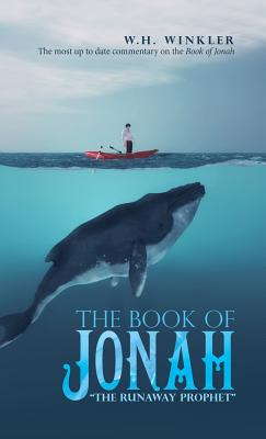 The Book of Jonah The Runaway Prophet