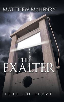 Exalter By Matthew Mchenry (Hardback) 9781973613701