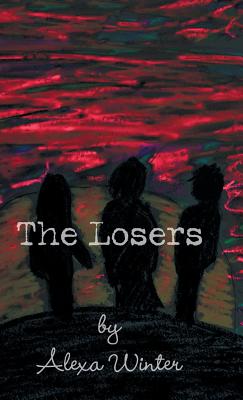 Losers By Alexa Winter (Hardback) 9781973614067