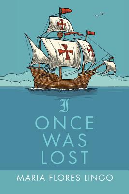 I Once Was Lost By Lingo Maria Flores (Paperback) 9781973615781