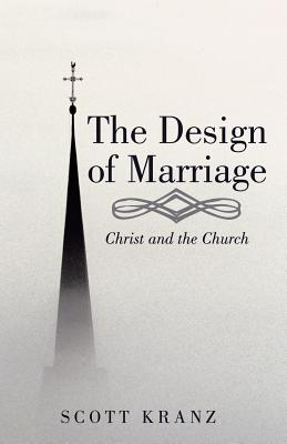 The Design of Marriage Christ and the Church