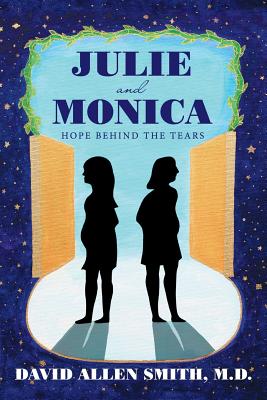 Julie And Monica By David Allen M D Smith (Paperback) 9781973617099