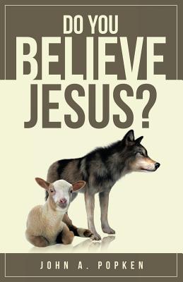 Do You Believe Jesus