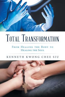 Total Transformation From Healing the Body to Healing the Soul