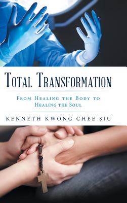 Total Transformation From Healing the Body to Healing the Soul