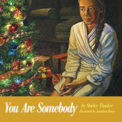 You Are Somebody By Shirley Thacker (Paperback) 9781973633648