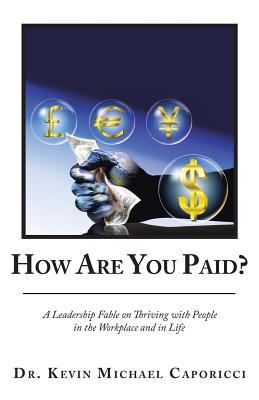 How Are You Paid By Dr Kevin Michael Caporicci (Paperback)