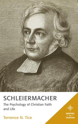 Schleiermacher The Psychology of Christian Faith and Life