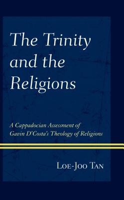 The Trinity and the Religions A Cappadocian Assessment of Gavin d'Cos