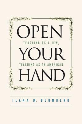 Open Your Hand Teaching as a Jew Teaching as an American