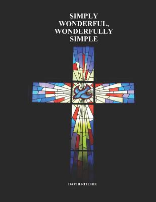 Simply Wonderful Wonderfully Simple By David Ritchie (Paperback)