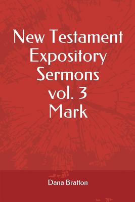 New Testament Expository Sermons Vol 3 Mark