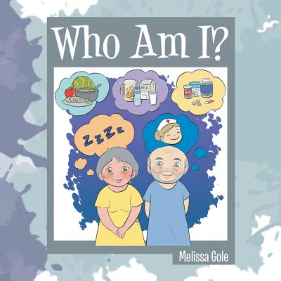 Who Am I By Melissa Gole (Paperback) 9781984502964